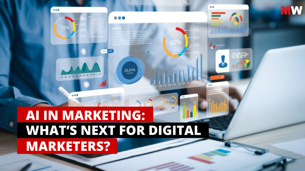 AI in Marketing: What Next for Digital Marketers?