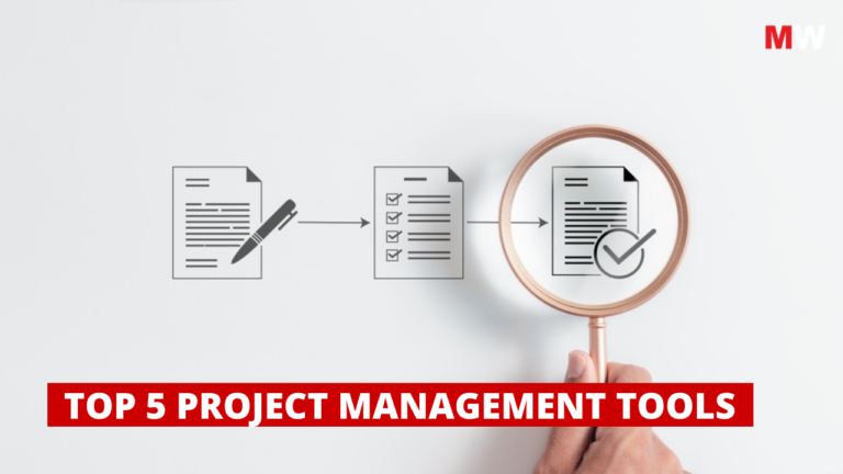Top 5 Project Management Tools to Streamline your Workflows