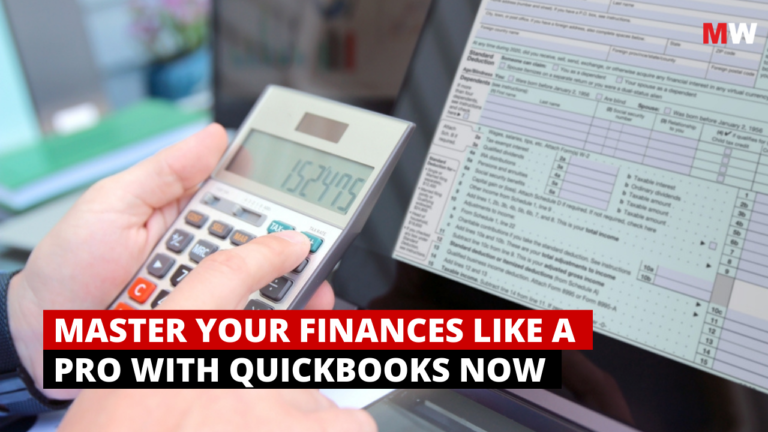 Master Your Finances Like a Pro with QuickBooks | Mavenwit