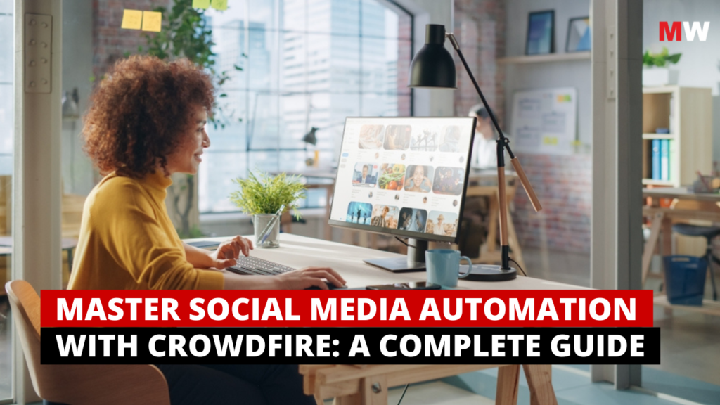 Master Social Media Automation with Crowdfire A Complete Guide