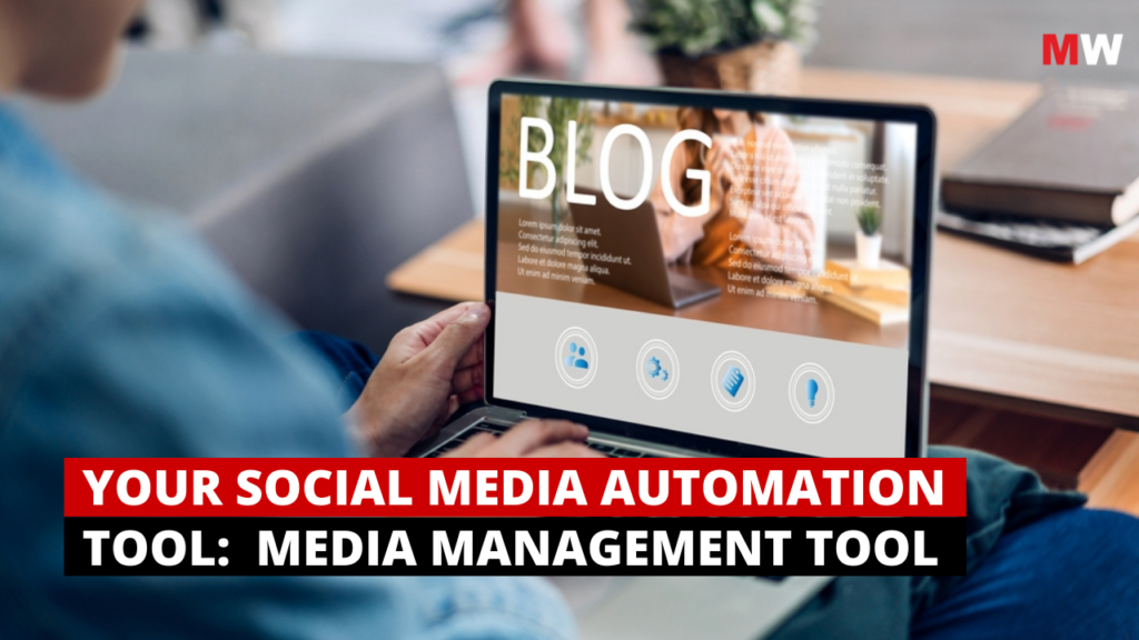 Your Social Media Automation Tool Media Management Tool