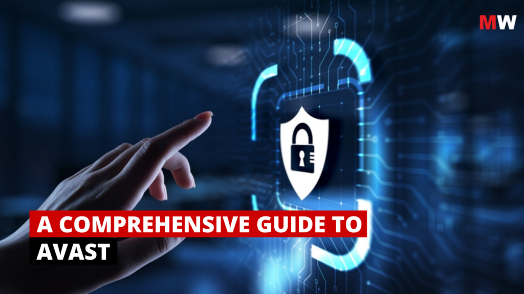 A Comprehensive Guide to AVAST