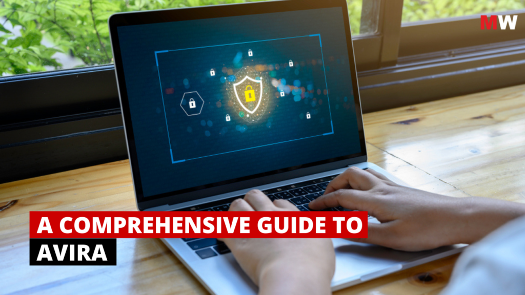 A Comprehensive Guide to AVIRA