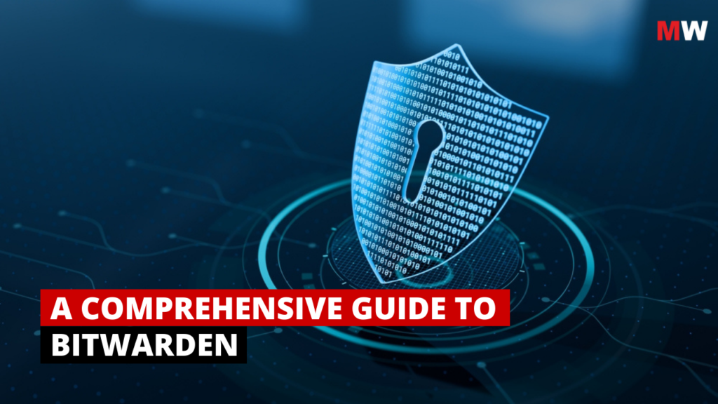 A Comprehensive Guide to BITWARDEN