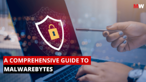 A complete guide to Malwarebytes: features, setup and protection